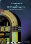 Henri Krijnen, F.D. Doornberg - Jukeboxen &amp; Speelautomaten. Een historisch overzicht