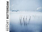Freek van Arkel, Dirk van Weelden - Report Rotterdam