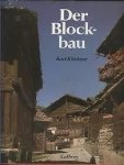 Klöckner, Karl - Der Blockbau. Massivbauweise in Holz