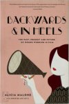 Alicia Malone - Backwards & in Heels The Past, Present and Future of Women Working in Film