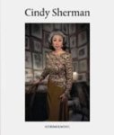 Cindy& Respini, Eva& Johanna Burton, John Waters Sherman - Cindy Sherman Cindy& Respini, Eva& Johanna Burton, John Waters Sherman - Cindy Sherman