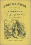 Schmid, C. - Hendrik van Eichenfels, eene vertelling voor kinderen.