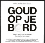 Frunt, Brenda en Velthuis, Erik te - Goud op je bord -Voor iedereen die van sport en lekker eten houdt