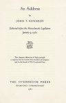 KENNEDY, John F. - An address by John F. Kennedy. Delivered before the Massachusetts Legislature, January 9, 1961.