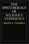Keith E. Yandell - The Epistemology of Religious Experience