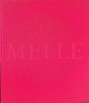 Hemelrijk, Jaap M. (ingeleid door) & W.A.L. Beeren (voorwoord) - Melle: schilder, aquarellist, tekenaar, Amsterdammer