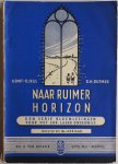 Dutmer D H, Smit A, Zeijl O, ill. Borrebach Hans - Naar ruimer horizon Een serie bloemlezingen voor het Chr. Lager Onderwijs deeltje 8, 5e leerjaar