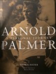 Hauser, Thomas - Arnold Palmer A personal journey