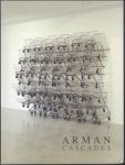Guy Pieters - ARMAN. CASCADES. Guy Pieters - ARMAN. CASCADES.