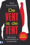P. Stamsnijder - De vent is de tent reputatiemanagement in de praktijk