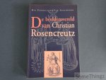 Ria Pandelaers - Van Spaendonk. - Beeldenwereld van Christian Rosencreutz in 'De chymische bruiloft van Christian Rosencreutz anno 1459' van Johann Valentin Andreae Ria Pandelaers - Van Spaendonk. - Beeldenwereld van Christian Rosencreutz in 'De chymische bruiloft van Christian Rosencreutz anno 1459' van Johann Valentin Andreae