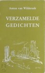 Anton van Wilderode - Verzamelde gedichten (1943-1973) [met opdracht]