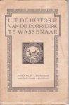 HONDERS, DR. H.J - Uit de historie van de dorpskerk van Wassenaar