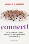 Lanting, Menno - Connect ! De impact van sociale netwerken op organisaties en leiderschap