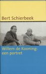 Bert Schierbeek 10317 - Willem de Kooning : een portret = Willem de Kooning: a portrait