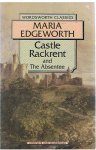 Edgeworth, Maria - Castle Rackrent and the Absentee