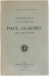 E. Sainte-Marie-Perrin - Introduction a l'oeuvre de Paul Claudel avec des textes