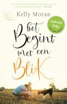 Kelly Moran - Het begint met een blik