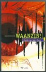 Kroef, Guido van der - Waanzin ! Gesigneerd Kroef, Guido van der - Waanzin ! Gesigneerd