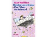 Wolffers - Dokter levertraan, Doc Silver en Reinoud