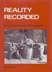 Buckland, Gail - Reality Recorded. Early Documentary Photography