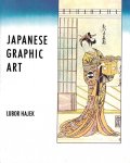 Lubor Hájek - Japanese Graphic Art