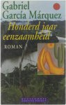 Gabriel Garcia Marquez - Honderd jaar eenzaamheid