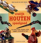 Ron Fuller, Cathy Meeus - Vrolijk Houten Speelgoed