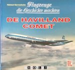 Helmut Gerresheim - De Havilland Comet. Flugzeuge die Geschichte Machten