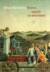 Kempers, Bram. - Kunst, macht en mecenaat : het beroep van schilder in sociale verhoudingen 1200-1600.
