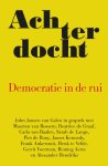 John Jansen van Galen 229698 - Achterdocht Democratie in de rui