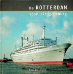Oosterwijk, Bram - De Rotterdam voor altijd thuis