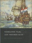 Moerman, J.J. - Neerlands vlag aan vreemde kust