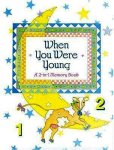 Boland, Emily - When You Were Young: A Memory Book of Your First Two Years