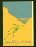 n.n - (TOERISME / TOERISTEN BROCHURE) Prachtige duinen - Voor een verrukkelijke vacantie naar Ameland...