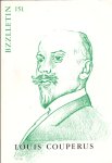 Cartens, Daan , Johan Diepstraten en Phil Muysson - Bzzlletin nr. 151. Louis Couperus nummer Cartens, Daan , Johan Diepstraten en Phil Muysson - Bzzlletin nr. 151. Louis Couperus nummer