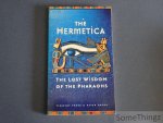 Timothy Freke and Peter Candy. - The Hermetica. The Lost Wisdom of the Pharaohs