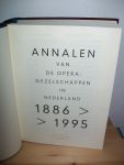 Honig, Piet Hein (red.) - Annalen van de opera-gezelschappen in Nederland 1886-1995