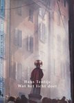 Tentije, Hans - Wat het licht doet
