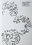 Emma van der Leest - Form Follows Organism the biological computer