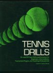 Robert Ford Greene - Tennis drills: On- and off-court drills and exercises for beginners, intermediates, tournament players, and teaching professionals