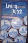 Sharpe, Norean - Living with the Dutch / an American family in The Hague