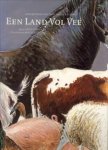 FOKKINGA, ANNO - Een land vol vee. Landbouwhuisdieren in Nederland