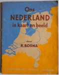 Bosma K - Ons Nederland in kaart en beeld Deel 5