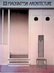 Cooper, J. (editor) - Mackintosh Architecture: The Complete Buildings and Selected Projects