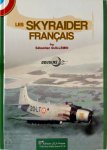 Sébastien Guillemin - Les Skyraider français
