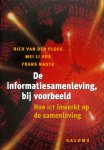 Ploeg, Rick van der , Mei Li Vos , Frans Nauta - De informatiesamenleving , bij voorbeeld