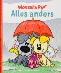 Guusje Nederhorst - Prentenboek hardcover Woezel & Pip Alles Anders - kinderboek - Guusje Nederhorst - boek