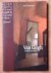 Veen, W. v.d. - Van Gogh. De kamers van Vincent