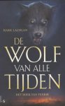 Lachlan, Mark - De Wolf van alle Tijden 1 : Het boek van Fenrir